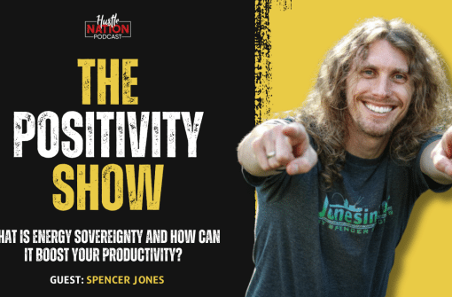 What Is Energy Sovereignty and How Can It Boost Your Productivity? | Featuring Spencer Jones