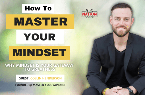 How To Master Your Mindset with Mental Conditioning Coach Collin Henderson