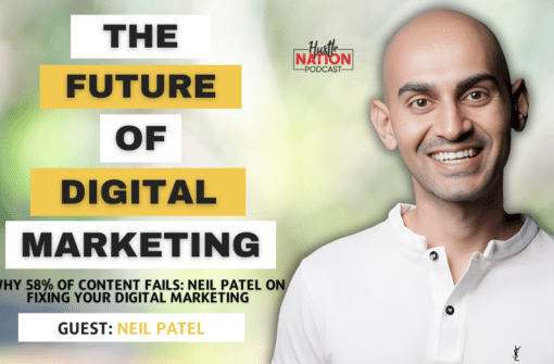 Think Your Marketing Is Good Enough? Neil Patel Challenges You to Think Bigger